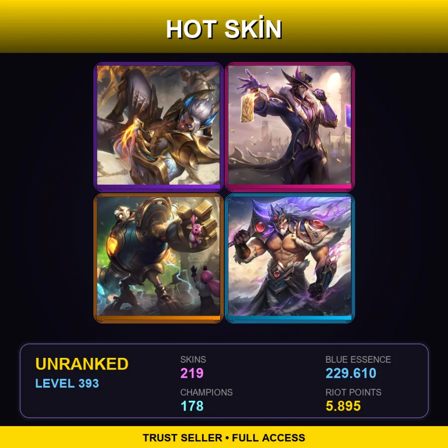 ME | Lv393 | Unranked | 219 Skin | 178 Champ