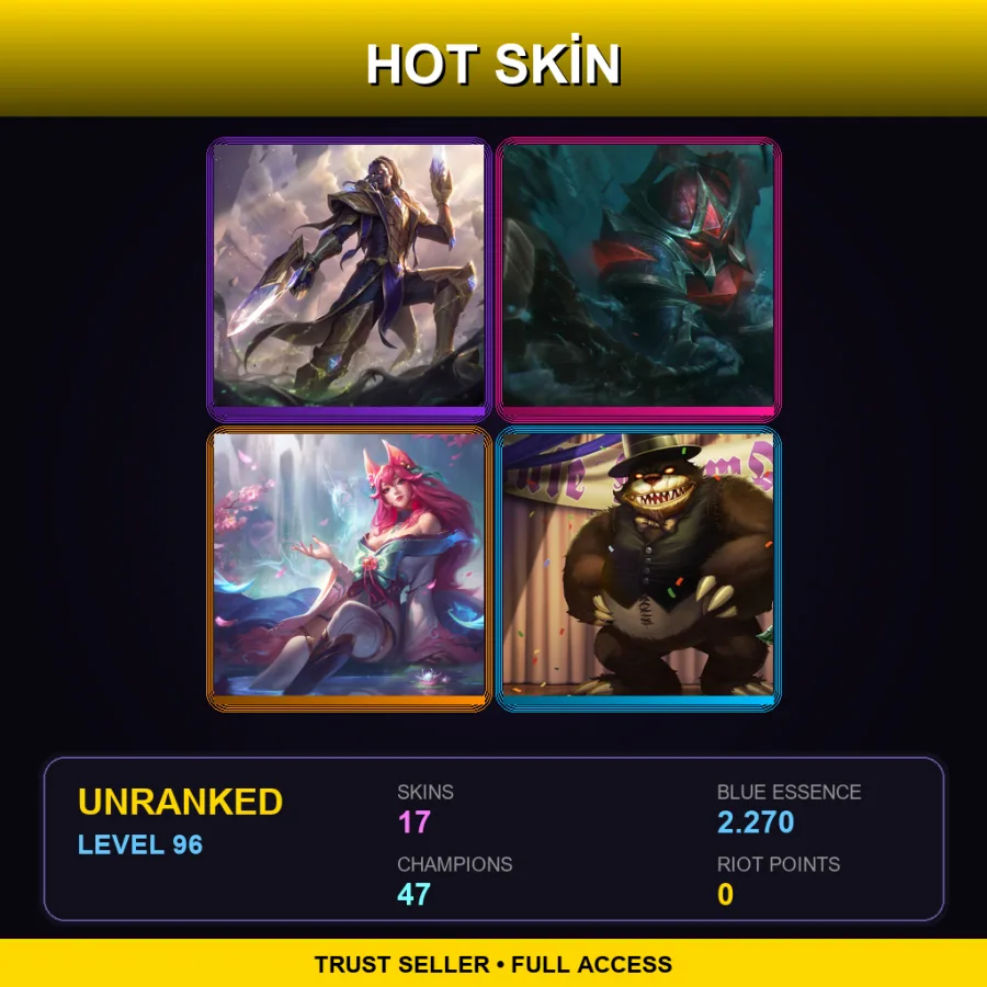 LAN | Lv96 | Unranked | 17 Skin | 47 Champ