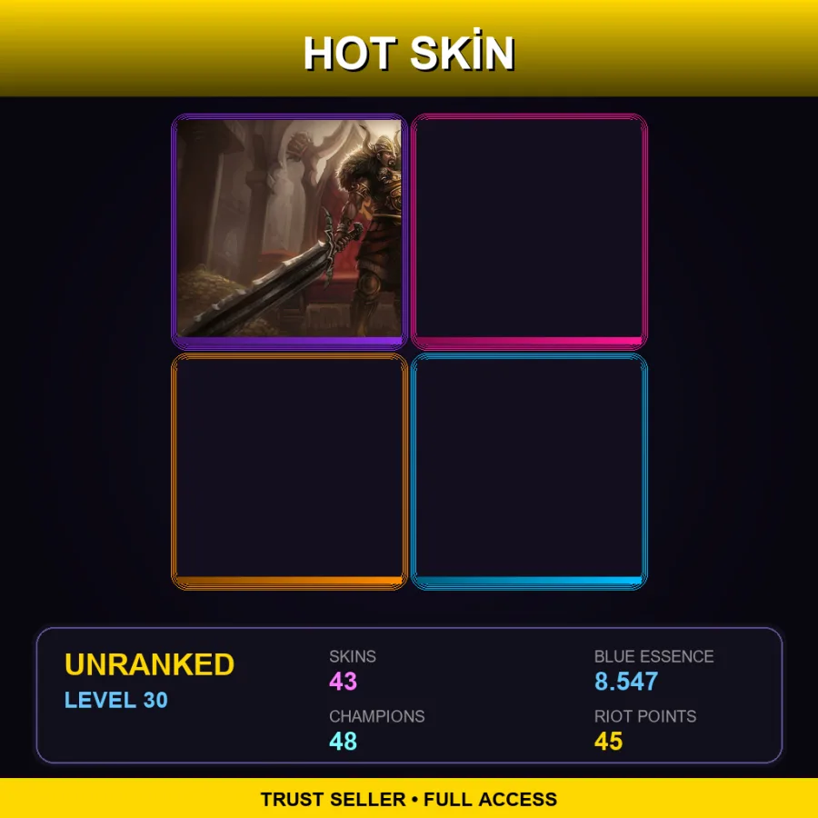 TR | Lv30 | Unranked | 43 Skin | 48 Champ