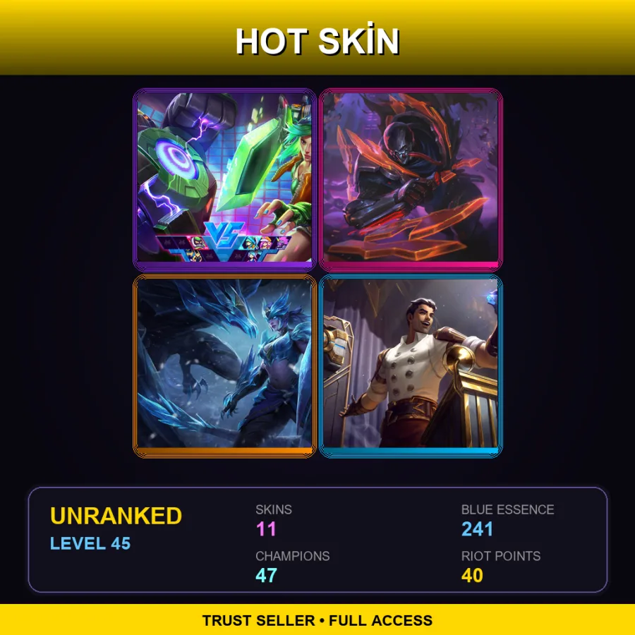 LAN | Lv45 | Unranked | 11 Skin | 47 Champ