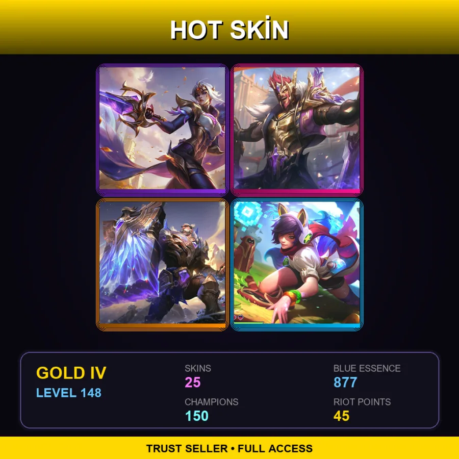LAS | Lv148 | Gold IV | 25 Skin | 150 Champ — LoL account