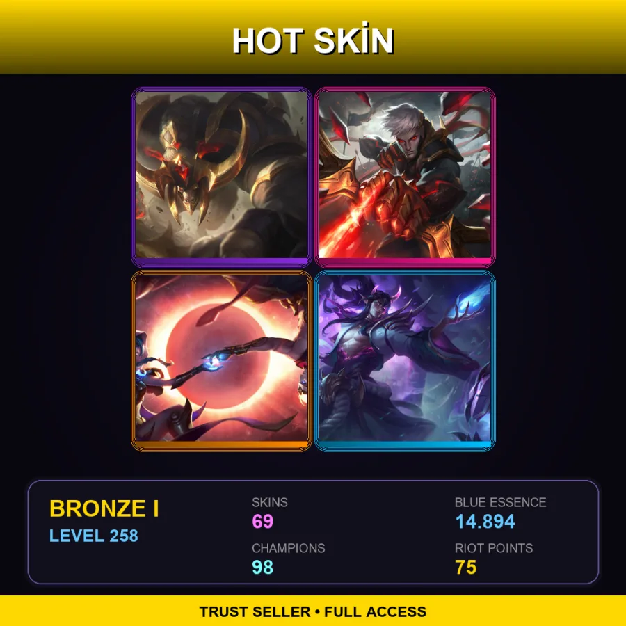 TR | Lv258 | Bronze I | 69 Skin | 98 Champ