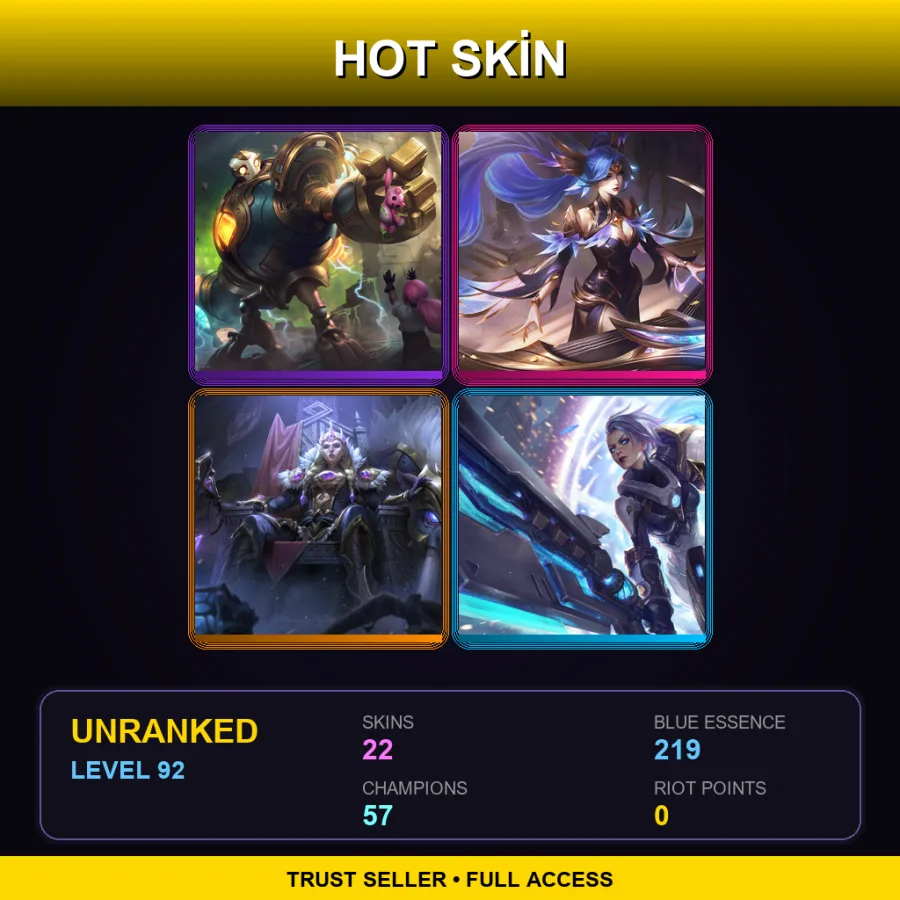 LAN | Lv92 | Unranked | 22 Skin | 57 Champ