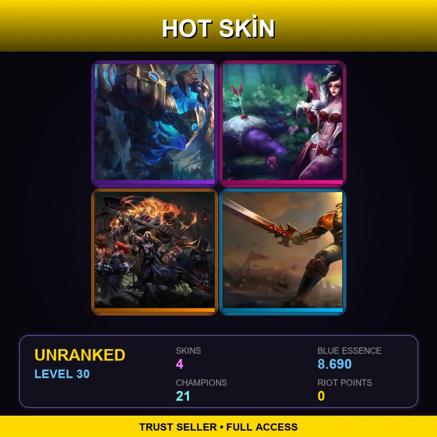 LAN | Lv30 | Unranked | 4 Skin | 21 Champ