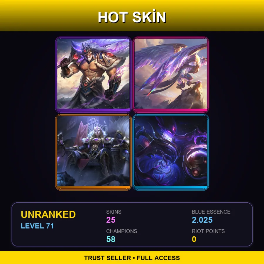 LAN | Lv71 | Unranked | 25 Skin | 58 Champ