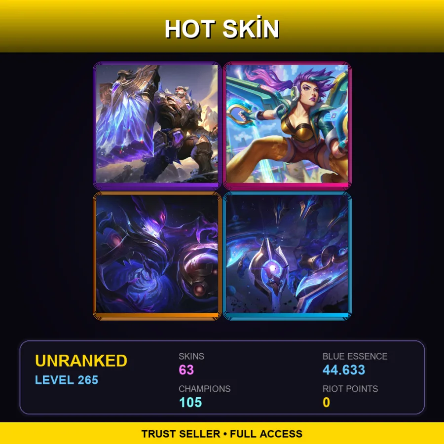 LAN | Lv265 | Unranked | 63 Skin | 105 Champ — LoL account