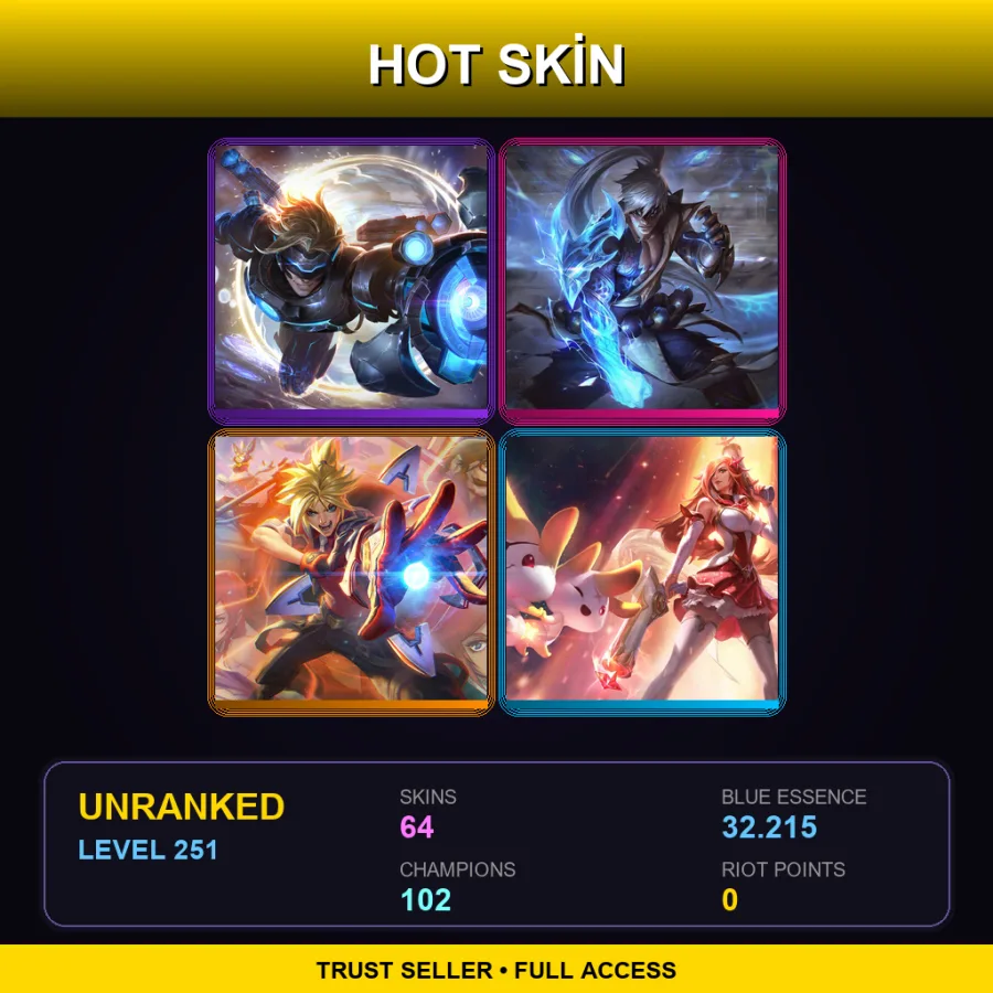 LAN | Lv251 | Unranked | 64 Skin | 102 Champ