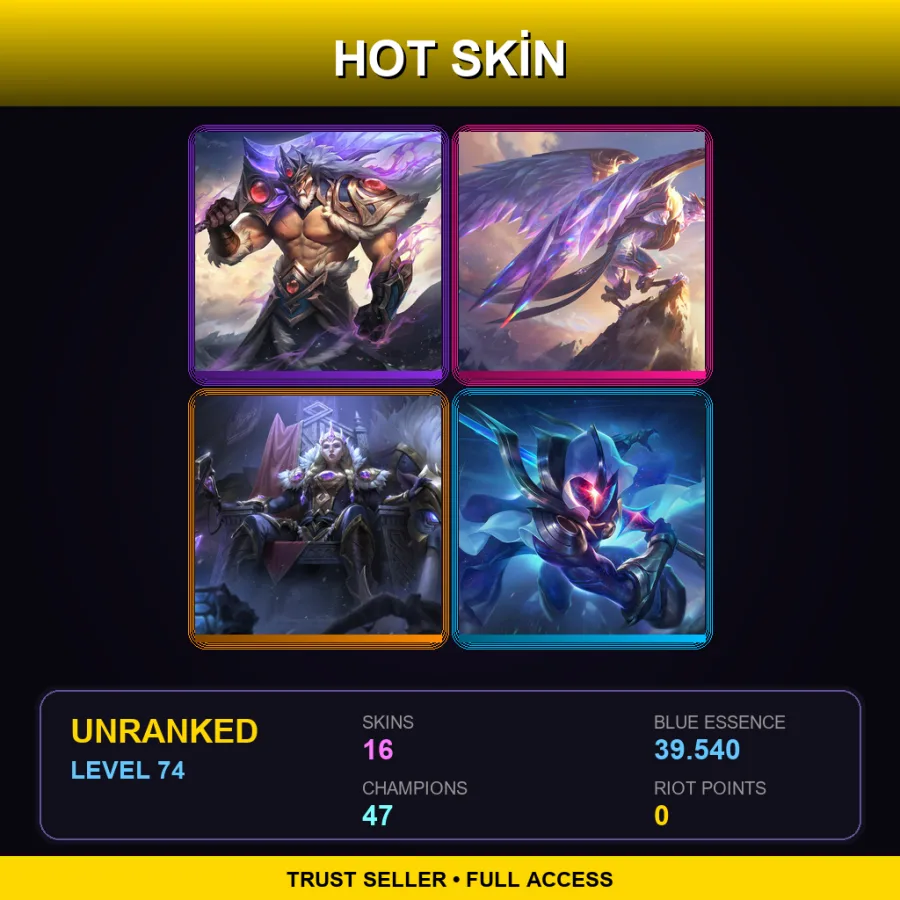 TR | Lv74 | Unranked | 16 Skin | 47 Champ — LoL account