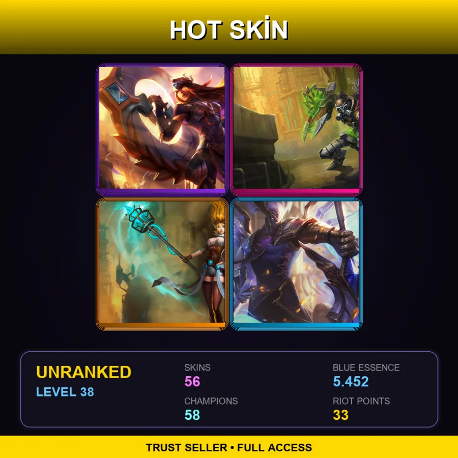 LAN | Lv38 | Unranked | 56 Skin | 58 Champ