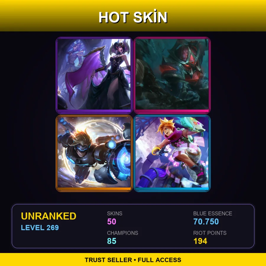 NA | Lv269 | Unranked | 50 Skin | 85 Champ