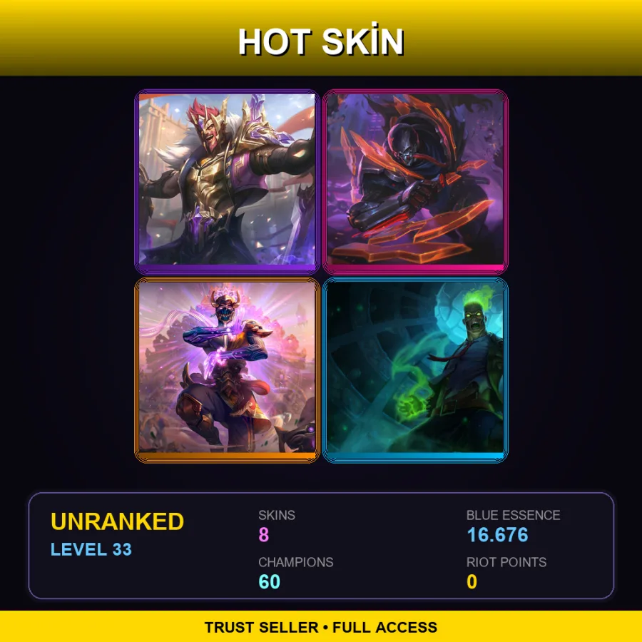 TR | Lv33 | Unranked | 8 Skin | 60 Champ — Unranked / Smurf League of Legends