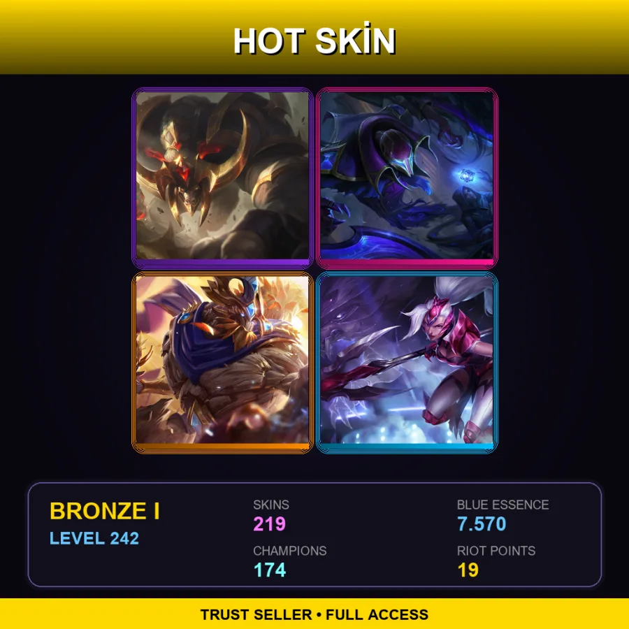 VN | Lv242 | Bronze I | 219 Skin | 174 Champ