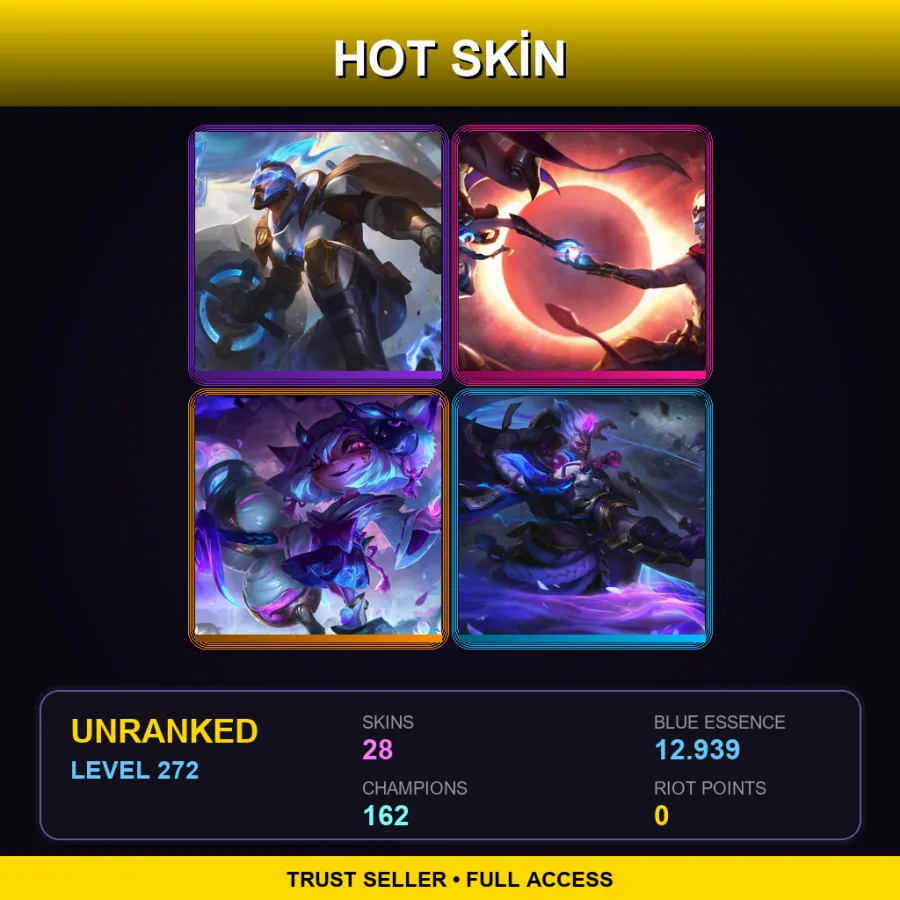 LAN | Lv272 | Unranked | 28 Skin | 162 Champ