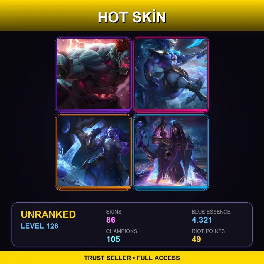 NA | Lv128 | Unranked | 86 Skin | 105 Champ