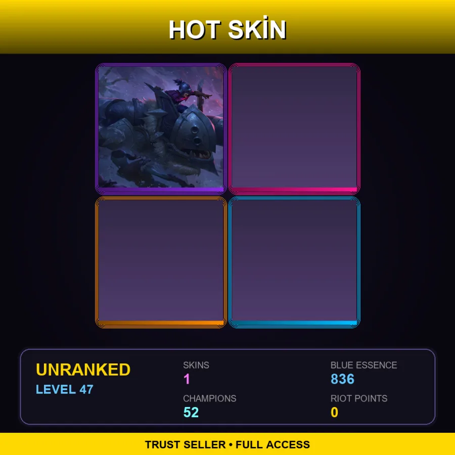 TR | Lv47 | Unranked | 1 Skin | 52 Champ