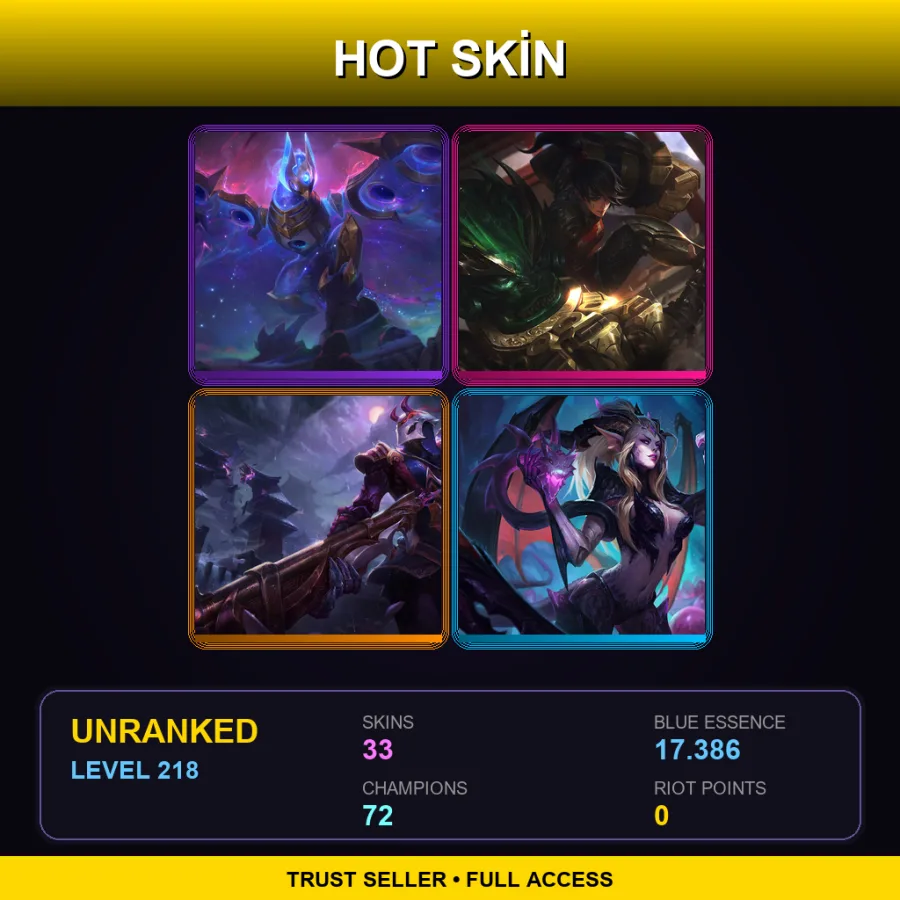 LAN | Lv218 | Unranked | 33 Skin | 72 Champ