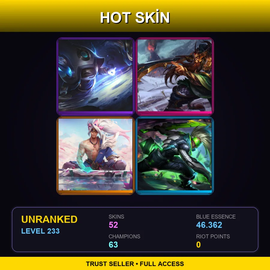 OCE | Lv233 | Unranked | 52 Skin | 63 Champ — Unranked / Smurf League of Legends