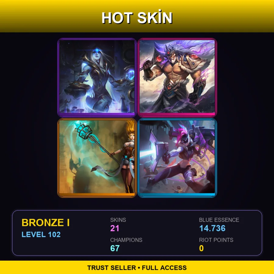 TR | Lv102 | Bronze I | 21 Skin | 67 Champ