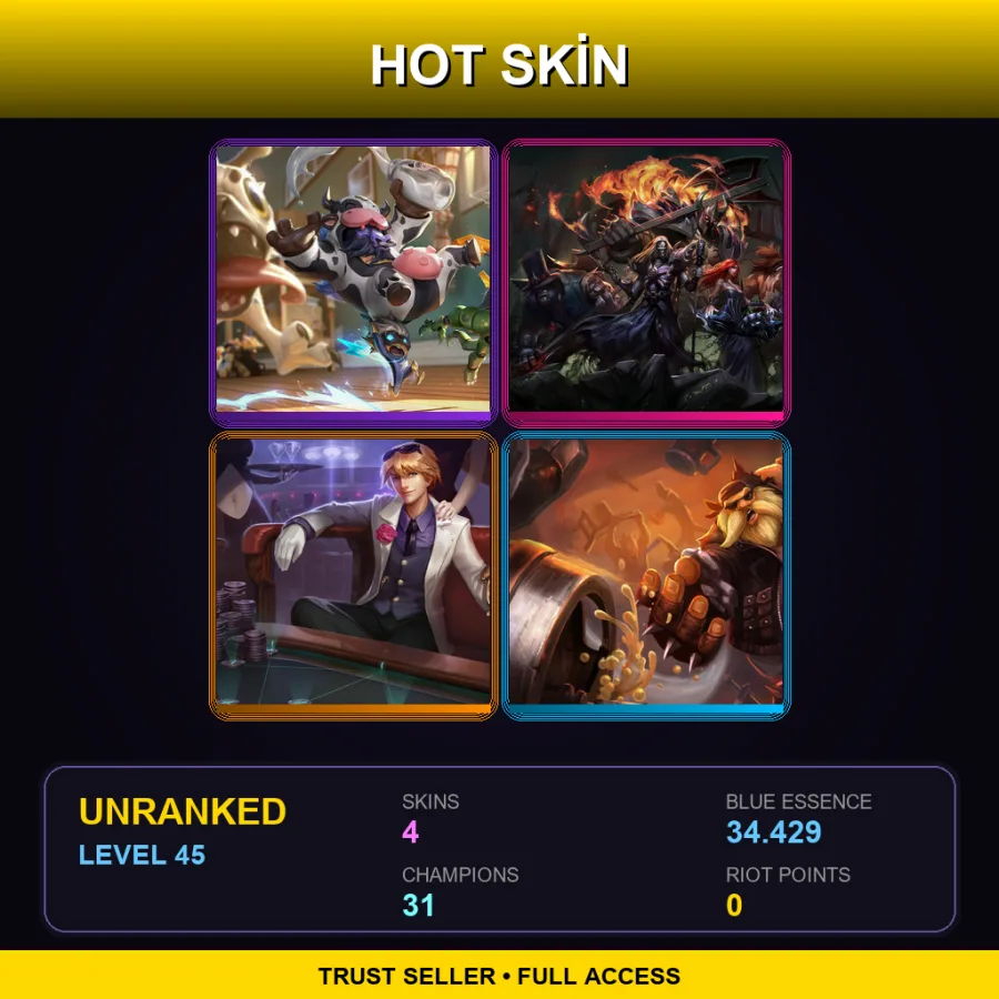 LAN | Lv45 | Unranked | 4 Skin | 31 Champ
