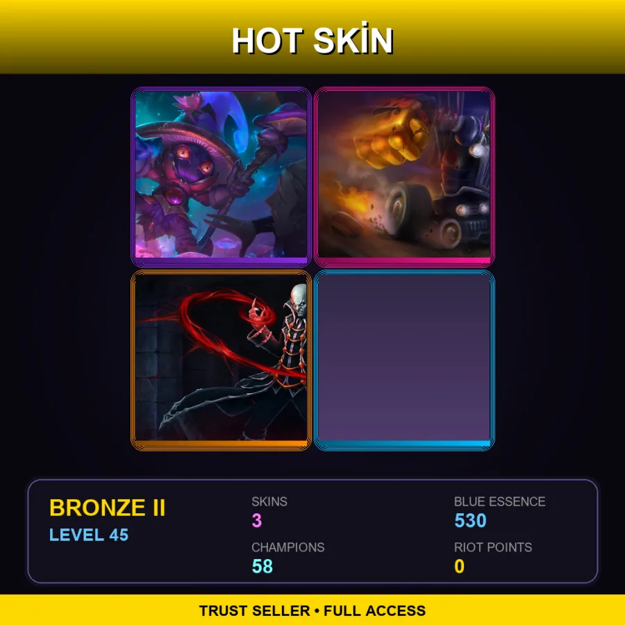TR | Lv45 | Bronze II | 3 Skin | 58 Champ