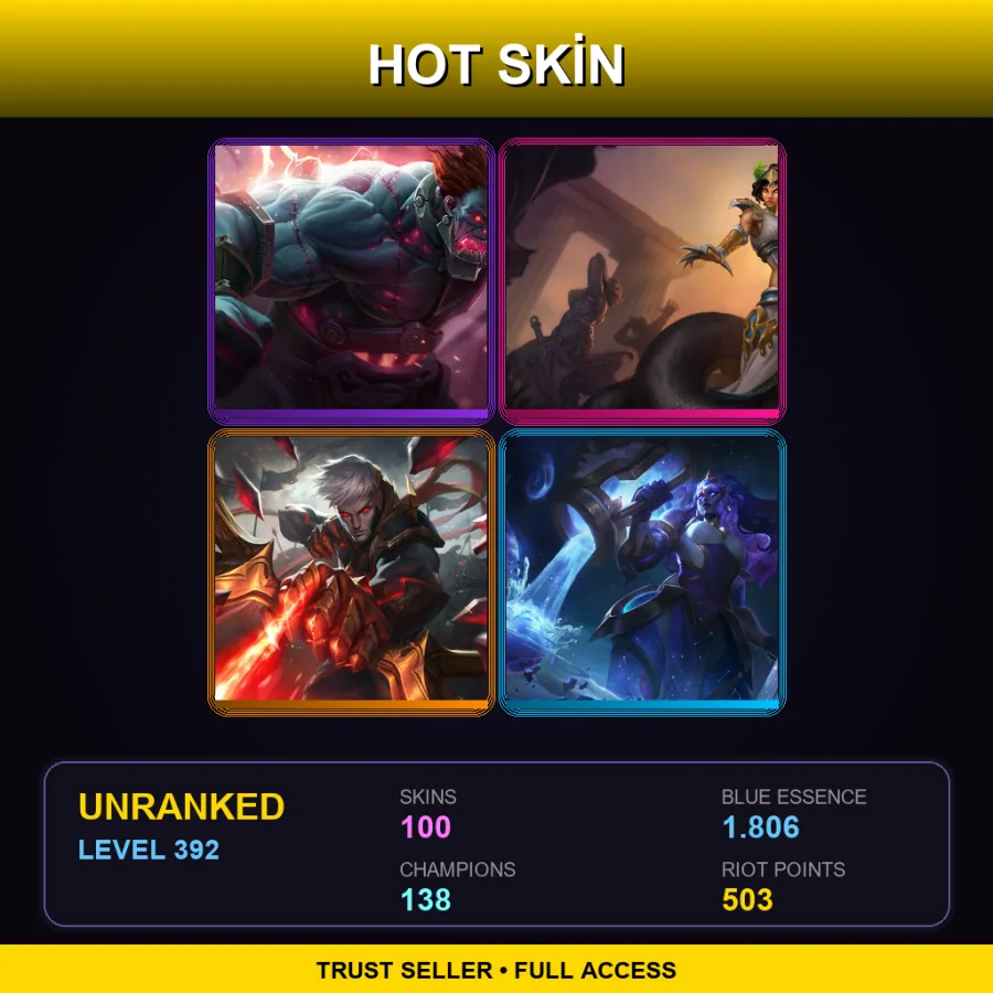 LAN | Lv392 | Unranked | 100 Skin | 138 Champ