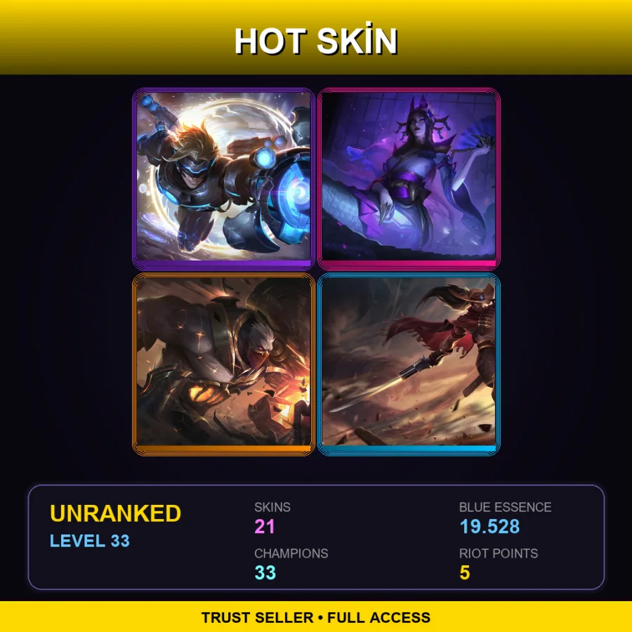 TR | Lv33 | Unranked | 21 Skin | 33 Champ