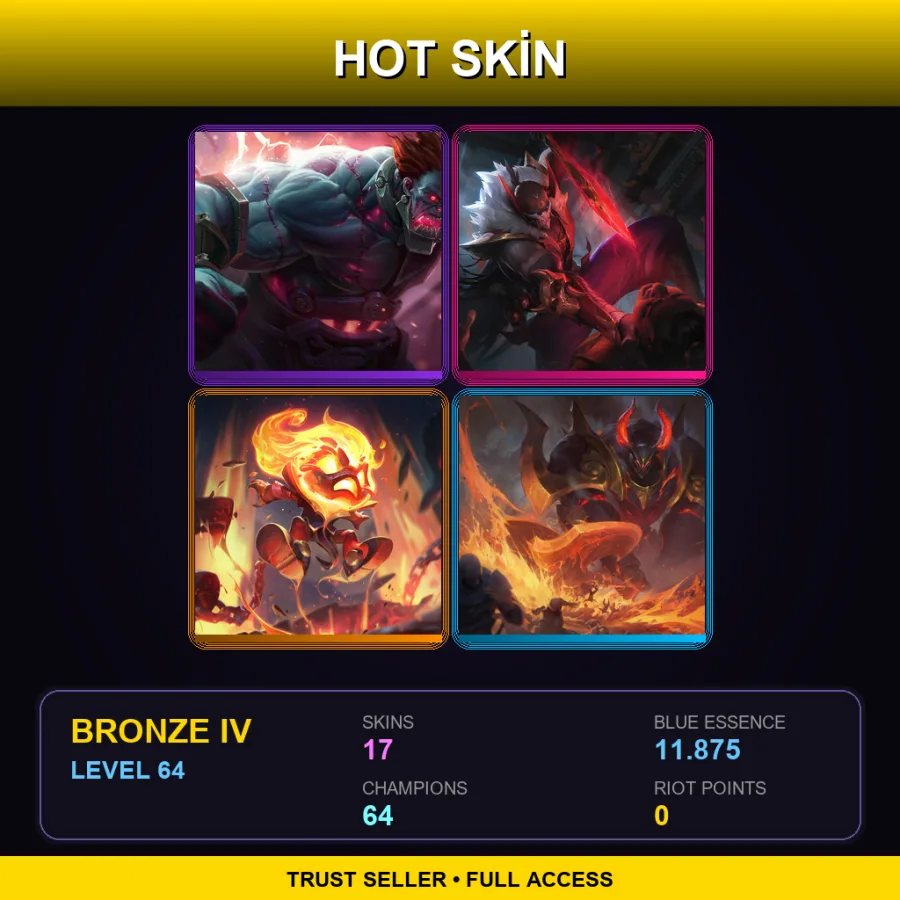 LAN | Lv64 | Bronze IV | 17 Skin | 64 Champ