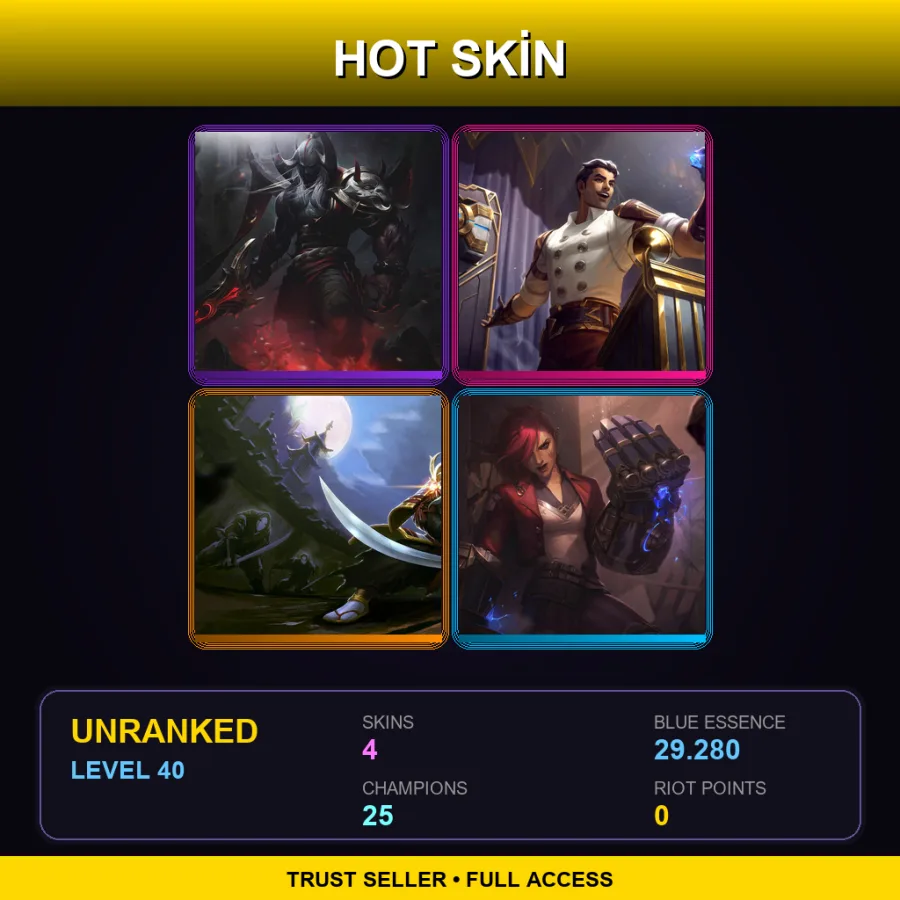 TR | Lv40 | Unranked | 4 Skin | 25 Champ