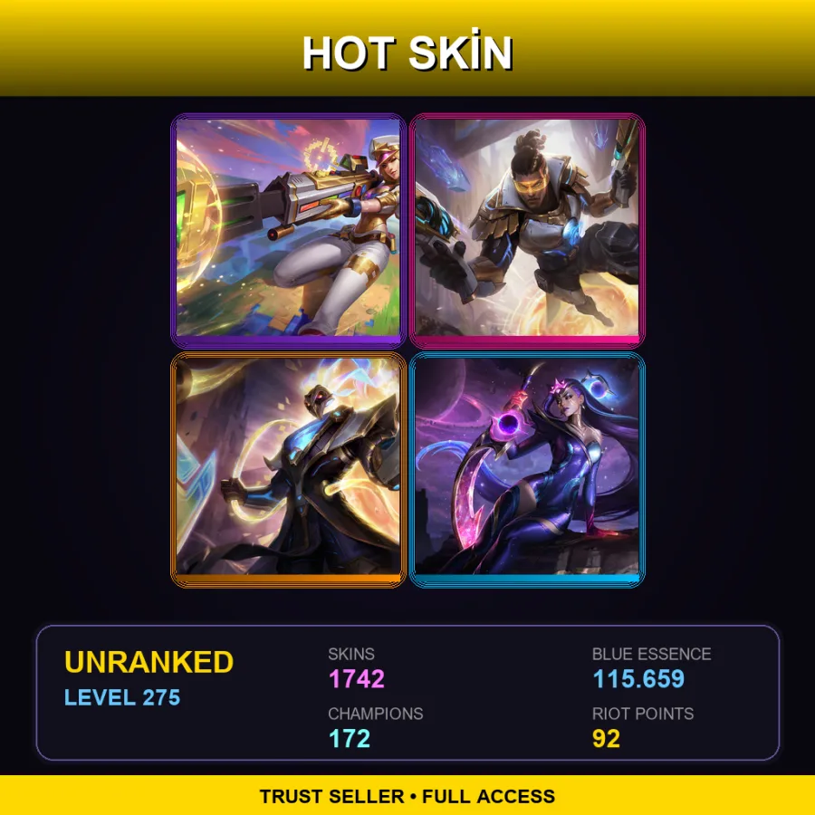 NA | Lv275 | Unranked | 1742 Skin | 172 Champ