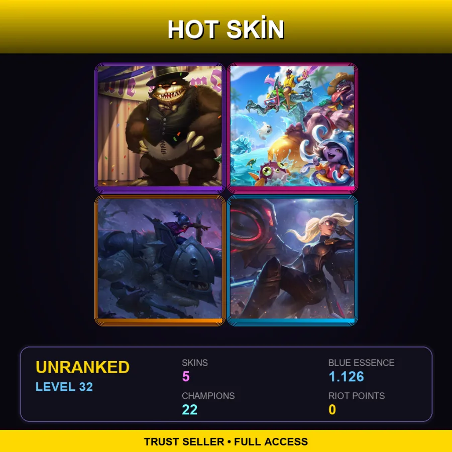 TR | Lv32 | Unranked | 5 Skin | 22 Champ