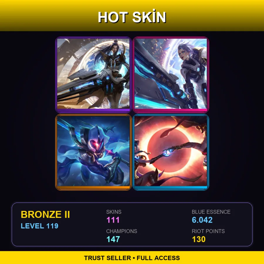 VN | Lv119 | Bronze II | 111 Skin | 147 Champ — LoL account