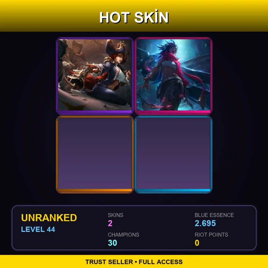 LAN | Lv44 | Unranked | 2 Skin | 30 Champ