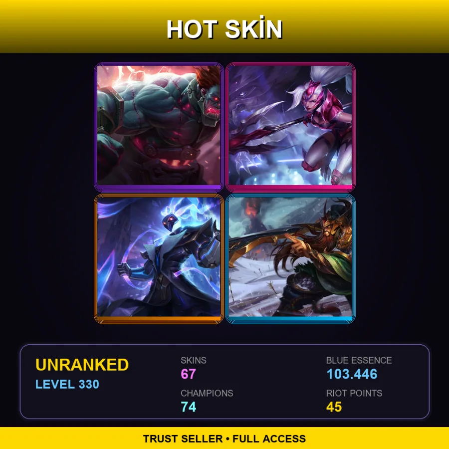 NA | Lv330 | Unranked | 67 Skin | 74 Champ
