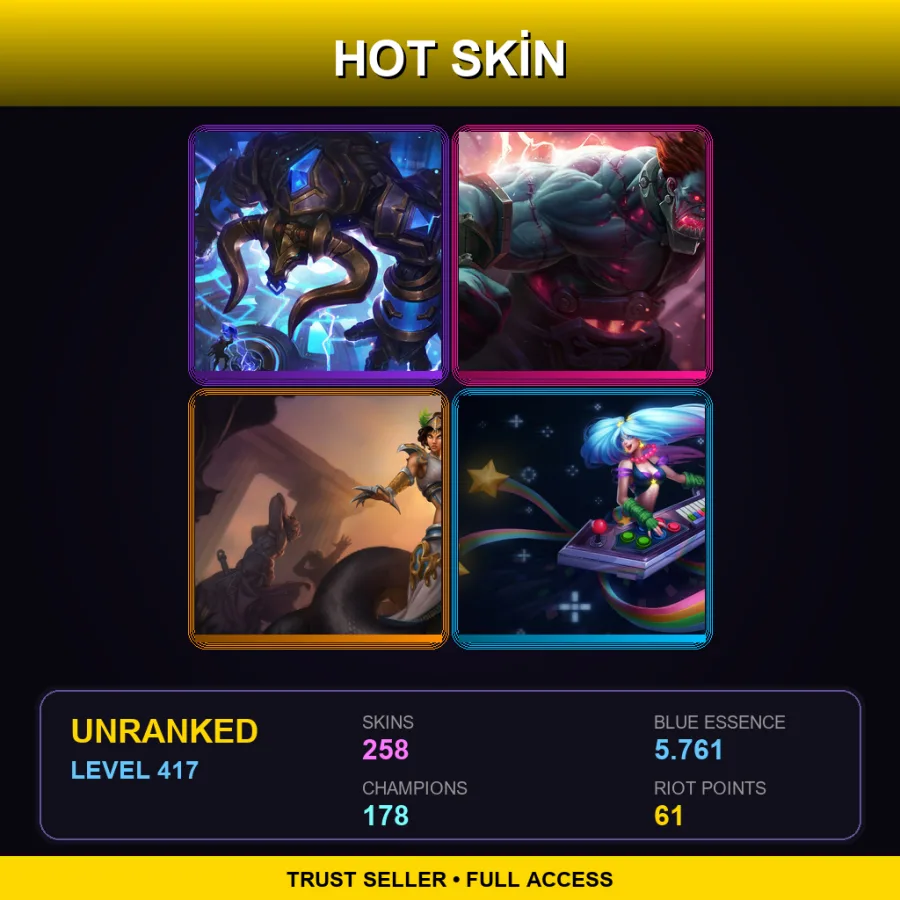 LAN | Lv417 | Unranked | 258 Skin | 178 Champ