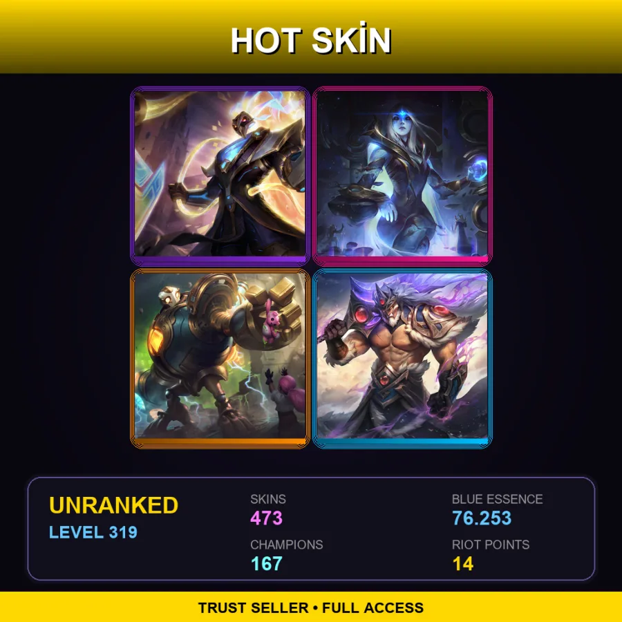 VN | Lv319 | Unranked | 473 Skin | 167 Champ — LoL account