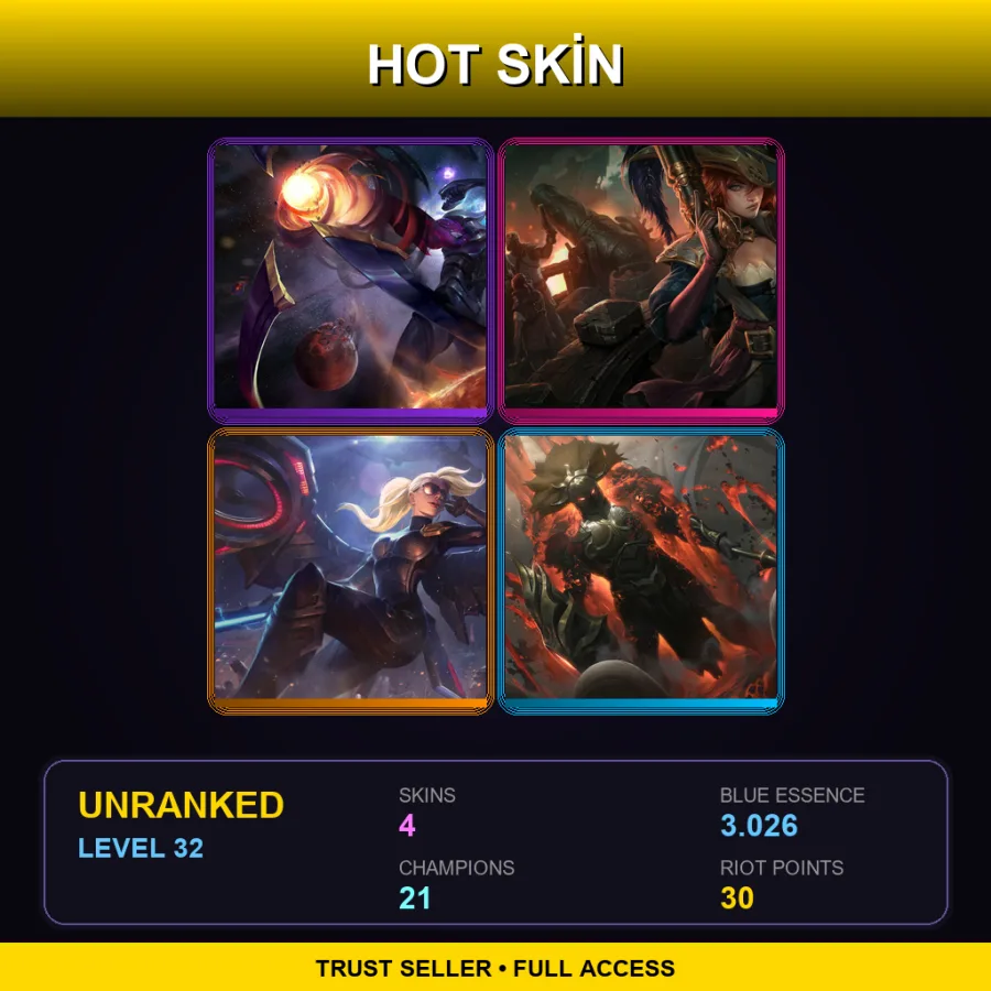 TR | Lv32 | Unranked | 4 Skin | 21 Champ
