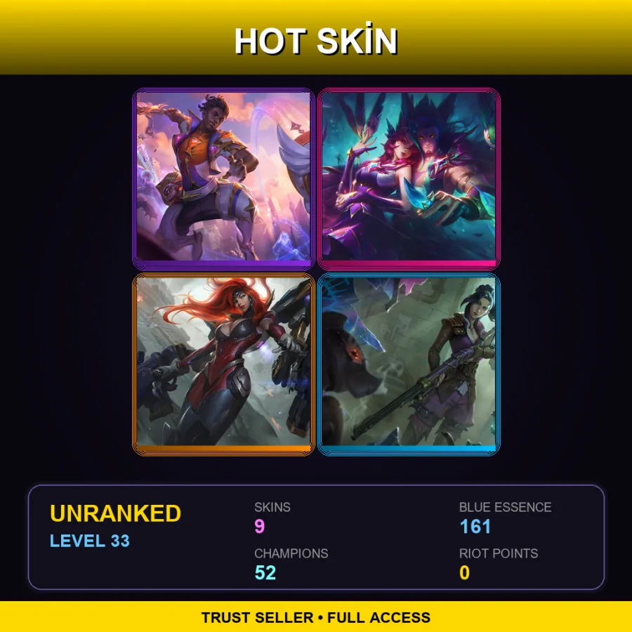 TR | Lv33 | Unranked | 9 Skin | 52 Champ