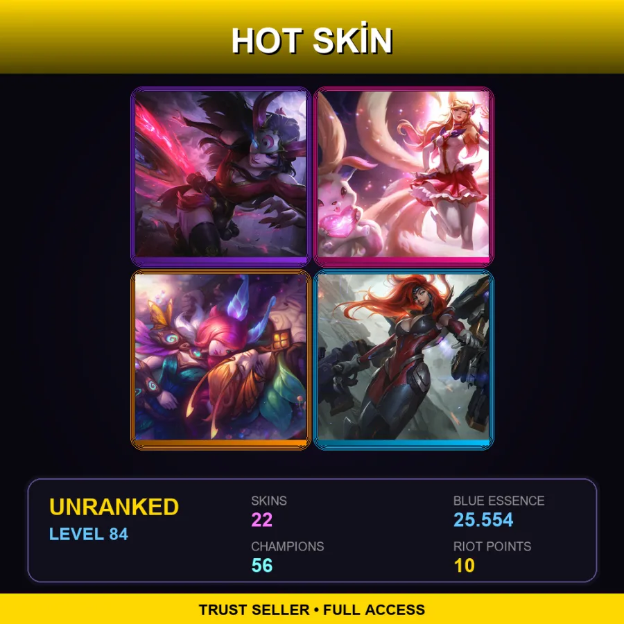 LAN | Lv84 | Unranked | 22 Skin | 56 Champ