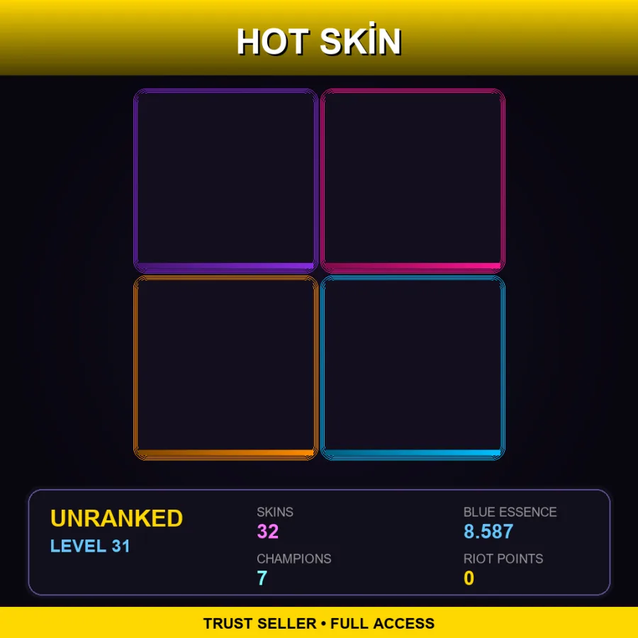 NA | Lv31 | Unranked | 32 Skin | 7 Champ
