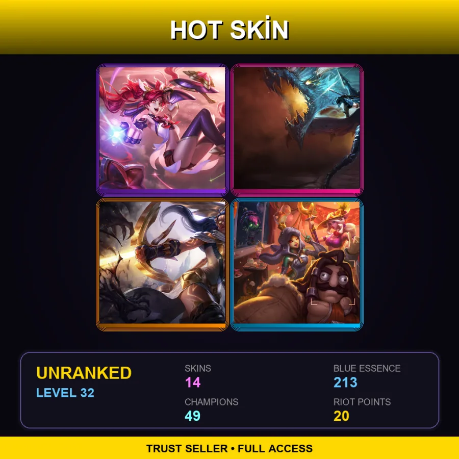 TR | Lv32 | Unranked | 14 Skin | 49 Champ