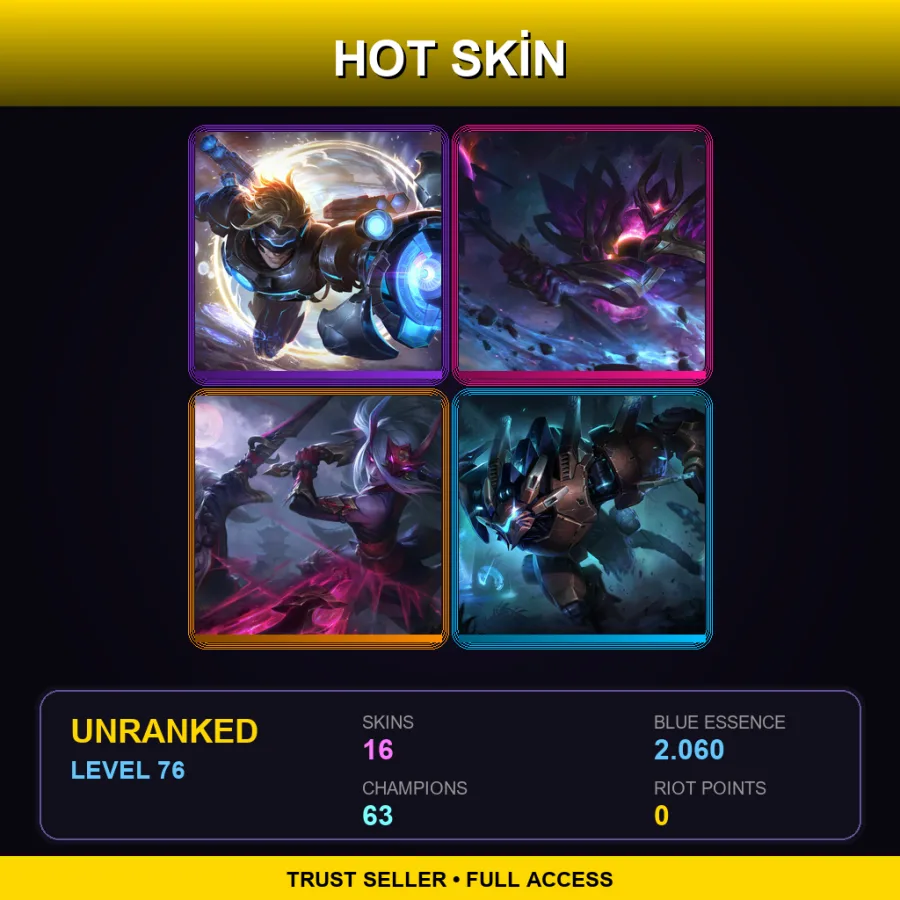 LAN | Lv76 | Unranked | 16 Skin | 63 Champ