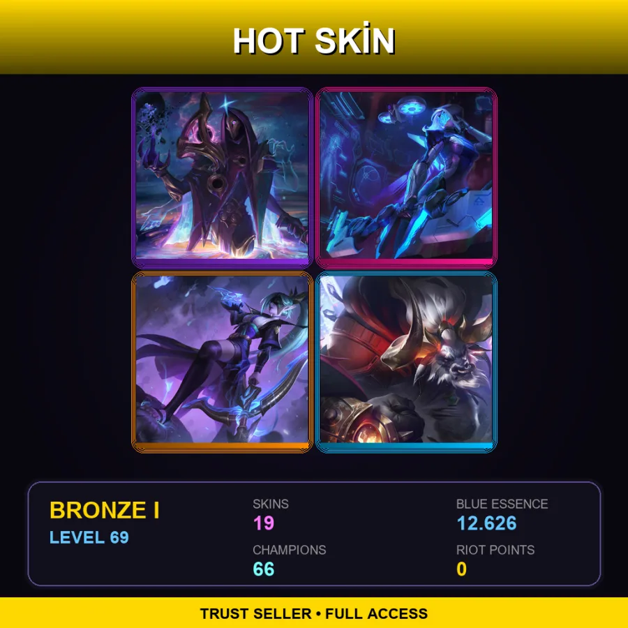TR | Lv69 | Bronze I | 19 Skin | 66 Champ