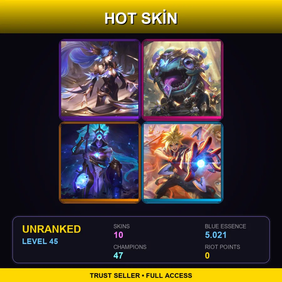 LAN | Lv45 | Unranked | 10 Skin | 47 Champ