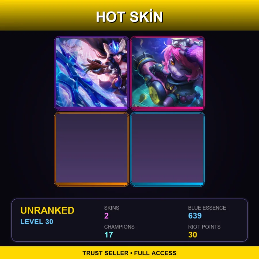 LAN | Lv30 | Unranked | 2 Skin | 17 Champ